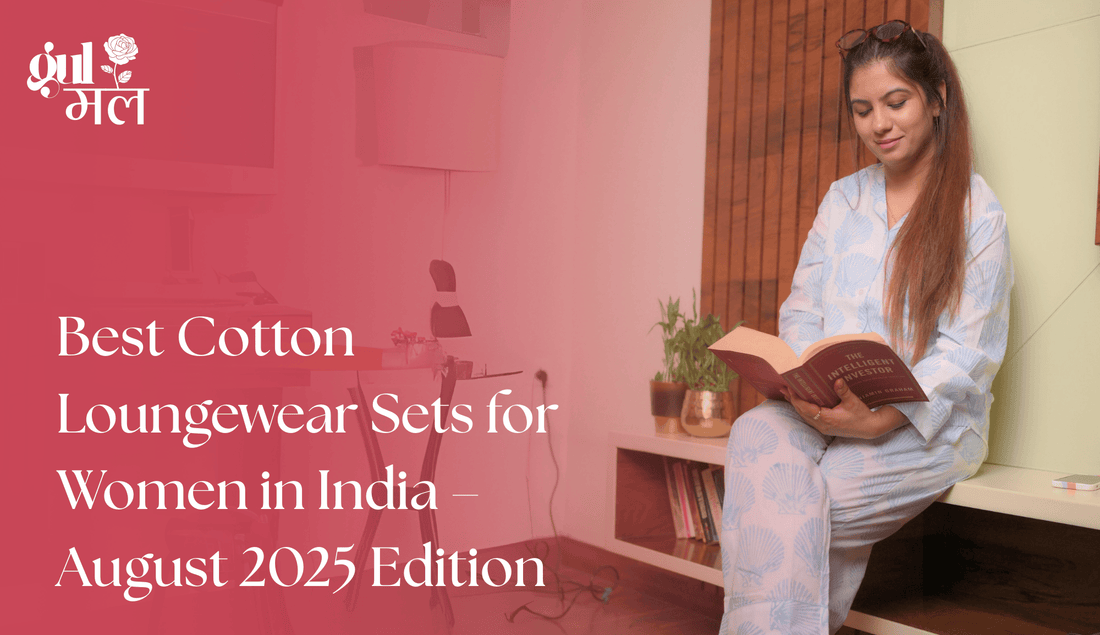 Best Cotton Loungewear Sets for Women in India – August 2025 Edition